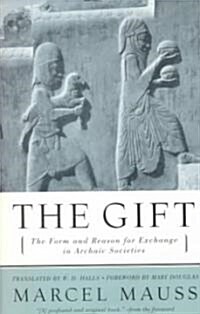 The Gift: The Form and Reason for Exchange in Archaic Societies (Paperback)
