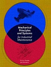 Mechanical Principles and Systems for Industrial Maintenance (Paperback)