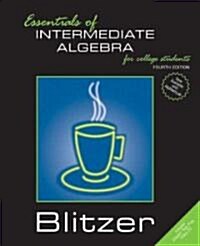 Essentials Of Intermediate Algebra For College Students (Hardcover, CD-ROM)