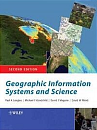 Geographic Information Systems And Science (Paperback, 2nd)