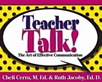 Teacher Talk! (Paperback)