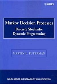 Markov Decision Processes: Discrete Stochastic Dynamic Programming (Paperback)