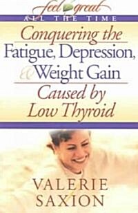 Conquering the Fatigue Depress (Paperback)