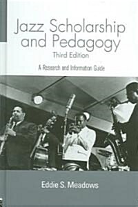 Jazz : Research and Pedagogy (Hardcover, 3 ed)