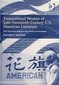 Transcultural Women Of Late-Twentieth-Century U.S. American Literature (Hardcover)