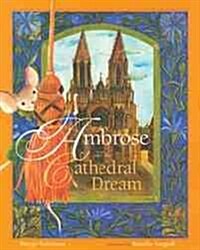 Ambrose and the Cathedral Dream (Hardcover)