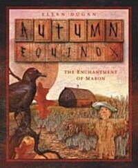 Autumn Equinox: The Enchantment of Mabon (Paperback)