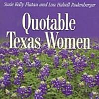Quotable Texas Women (Paperback)