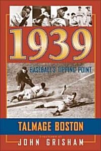 1939: Baseballs Tipping Point (Hardcover)