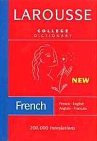 Larousse College Dictionary: French-English/English-French (Hardcover)