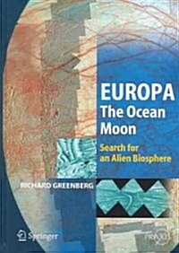 Europa - The Ocean Moon: Search for an Alien Biosphere (Hardcover)