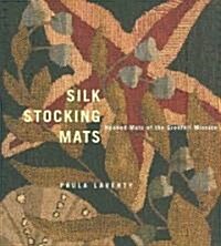 Silk Stocking Mats: Hooked Mats of the Grenfell Mission (Paperback)