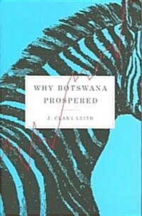 Why Botswana Prospered (Hardcover)