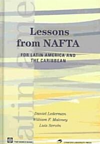 Lessons from NAFTA: For Latin America and the Caribbean (Hardcover)