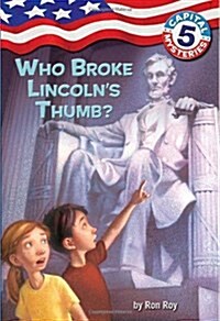 [중고] Capital Mysteries #5: Who Broke Lincolns Thumb? (Paperback)