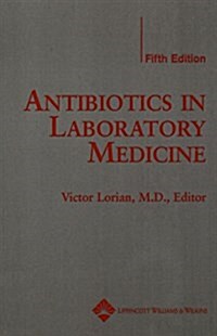 Antibiotics in Laboratory Medicine (Hardcover, 5th)