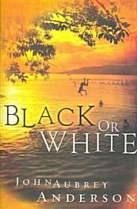 Black Or White (Paperback)