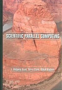 Scientific Parallel Computing (Hardcover)