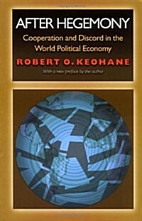 [중고] After Hegemony: Cooperation and Discord in the World Political Economy (Paperback)