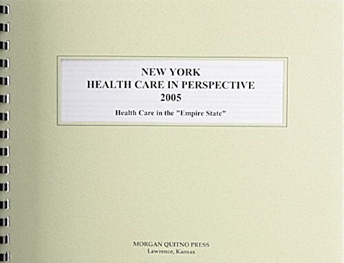 New York Health Care In Perspective 2005 (Paperback)