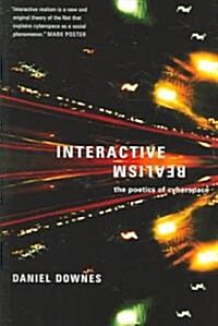Interactive Realism: The Poetics of Cyberspace (Paperback)