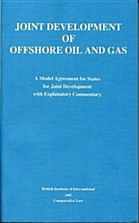 Joint Development of Offshore Oil & Gas: Vol II (Paperback)