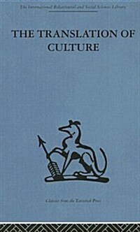 The Translation of Culture : Essays to E E Evans-Pritchard (Hardcover)