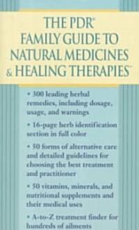 The Pdr Family Guide to Natural Medicines and Healing Therapies (Paperback)