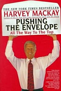 Pushing the Envelope: All the Way to the Top (Paperback)