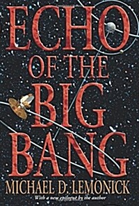Echo of the Big Bang (Paperback, Revised)