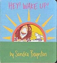 Hey! Wake Up! (Board Books)