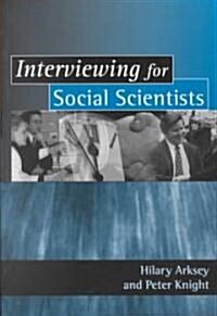 Interviewing for Social Scientists: An Introductory Resource with Examples (Paperback)