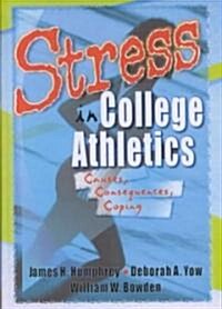 Stress in College Athletics (Hardcover)