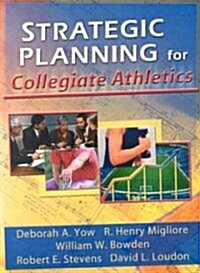 Strategic Planning for Collegiate Athletics (Paperback)