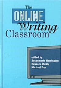 The Online Writing Classroom (Hardcover)