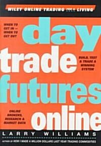 Day Trade Futures Online (Hardcover)