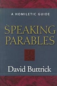 Speaking Parables (Paperback)