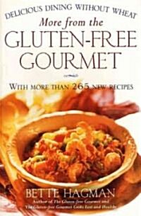 More from the Gluten-Free Gourmet: Delicious Dining Without Wheat (Paperback)