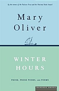 Winter Hours: Prose, Prose Poems, and Poems (Paperback)