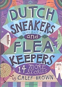 Dutch Sneakers and Fleakeepers (School & Library)