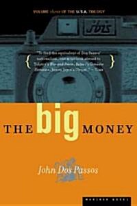 The Big Money: Volume Three of the U.S.A. Trilogy (Paperback)