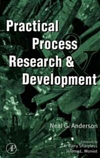 Practical Process Research and Development (Hardcover)