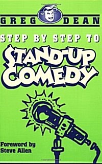Step by Step to Stand-Up Comedy (Paperback)