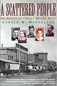 A Scattered People: An American Family Moves West (Paperback)