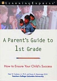 A Parents Guide to First Grade (Paperback)
