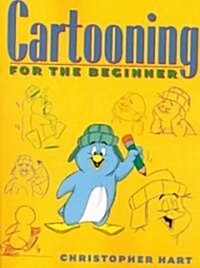 Cartooning for the Beginner (Paperback)