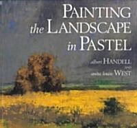 Painting the Landscape in Pastel (Paperback)