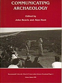 Communicating Archaeology (Paperback)