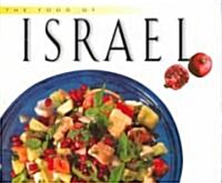 Food of Israel: Authentic Recipes from the Land of Milk and Honey (Hardcover)