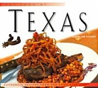 The Food of Texas: Authentic Recipes from the Lone Star State (Hardcover)